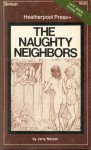 The Naughty Neighbors by Jerry Nelson - Ebook The Naughty Neighbors by Jerry Nelson - Ebook