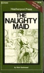 The Naughty Maid by Nick Eastwood - Ebook The Naughty Maid by Nick Eastwood - Ebook