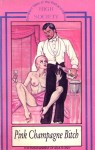 Pink Champagne Bitch - Ebook Pink Champagne Bitch - Ebook