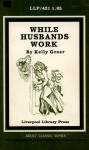 While Husbands Work by Kelly Greer - Ebook 