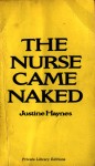 The Nurse Came Naked by Justine Haynes - Ebook The Nurse Came Naked by Justine Haynes - Ebook