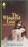 The Whispered Love by Dallas Mayo - Ebook The Whispered Love by Dallas Mayo - Ebook