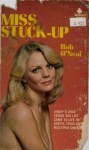 Miss Stuck-Up by Rob O'Neal - Ebook 