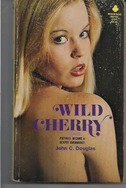 Wild Cherry by John C. Douglas - Ebook Wild Cherry by John C. Douglas - Ebook