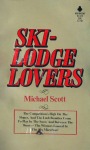 Ski-Lodge Lovers by Michael Scott - Ebook Ski-Lodge Lovers by Michael Scott - Ebook