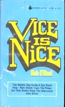 Vice Is Nice by Rob O'Neal - Ebook Vice Is Nice by Rob O'Neal - Ebook