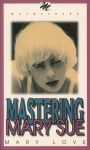 Mastering Mary Sue by Mary Love - Ebook