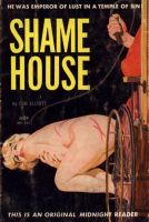 Shame House by Don Elliott - Ebook Shame House by Don Elliott - Ebook