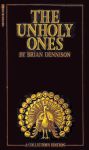 The Unholy Ones by Brian Dennison - Ebook The Unholy Ones by Brian Dennison - Ebook