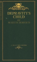 Depravity's Child by Martin Roberts - Ebook Depravity's Child by Martin Roberts - Ebook
