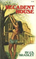 Decadent House by J.S. Bradley - Ebook Decadent House by J.S. Bradley - Ebook