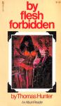 By Flesh Forbidden by Thomas Hunter - Ebook By Flesh Forbidden by Thomas Hunter - Ebook