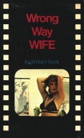 Wrong Way Wife by William Scott - Ebook Wrong Way Wife by William Scott - Ebook