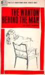 The Wanton Behind The Man by Curt Aldrich - Ebook The Wanton Behind The Man by Curt Aldrich - Ebook