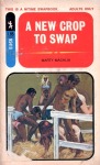 A New Crop To Swap by Marty Machlia - Ebook A New Crop To Swap by Marty Machlia - Ebook