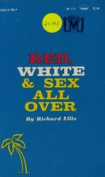 Red, White & Sex All Over by Richard Ellis - Ebook Red, White & Sex All Over by Richard Ellis - Ebook