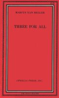 Three For All by Marcus Van Heller - Ebook 