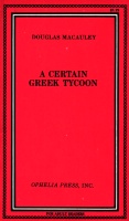 A Certain Greek Tycoon by Douglas Macauley - Ebook