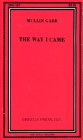 The Way I Came by Mullin Garr - Ebook