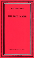 The Way I Came by Mullin Garr - Ebook