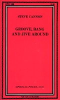 Groove, Bang And Jive Around by Steve Cannon - Ebook