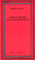 Green Thumb And Silver Tongue by Peter Kanto - Ebook