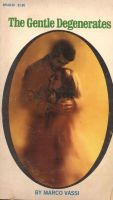The Gentle Degenerates by Marco Vassi - Ebook 