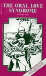 The Oral Love Syndrome by Rodger Steele - Ebook