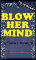 Blow Her Mind by Thomas D Bennett, III - Ebook 