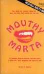 Mouthy Marta by Ken Q. Bayless - Ebook