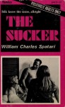 The Sucker by William Charles Spatari - Ebook 