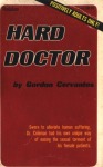 Hard Doctor by Gordon Cervantes - Ebook Hard Doctor by Gordon Cervantes - Ebook