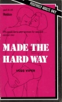 Made the Hard Way by Vess Viper - Ebook Made the Hard Way by Vess Viper - Ebook