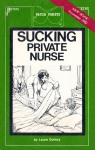 Sucking Private Nurse by Laura Quincy - Ebook Sucking Private Nurse by Laura Quincy - Ebook