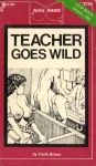 Teacher Goes Wild by Frank Brown - Ebook Teacher Goes Wild by Frank Brown - Ebook