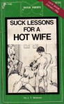 Suck Lessons For A Hot Wife by JT Watson - Ebook Suck Lessons For A Hot Wife by JT Watson - Ebook
