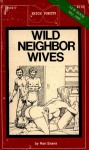 Wild Neighbor Wives by Ron Evans - Ebook Wild Neighbor Wives by Ron Evans - Ebook