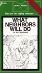 What Neighbors Will Do by Nick Eastwood - Ebook 