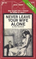 Never Leave Your Wife Alone by Nick Eastwood - Ebook Never Leave Your Wife Alone by Nick Eastwood - Ebook