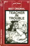 Teacher In Trouble by Richard Reed - Ebook Teacher In Trouble by Richard Reed - Ebook