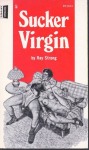 Sucker Virgin by Ray Strong - Ebook Sucker Virgin by Ray Strong - Ebook