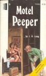 Motel Peeper by J.H. Long - Ebook Motel Peeper by J.H. Long - Ebook