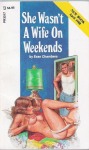 She Wasn't a Wife On Weekends by Evan Chambers - Ebook She Wasn't a Wife On Weekends by Evan Chambers - Ebook