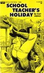 School Teacher's Holiday by Curt Aldrich - Ebook