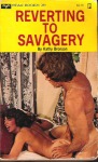 Reverting to Savagery by Kathy Bronson - Ebook Reverting to Savagery by Kathy Bronson - Ebook