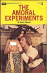 The Amoral Experiments by Kelvin Murphy - Ebook The Amoral Experiments by Kelvin Murphy - Ebook