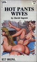 Hot Pants Wives by David Ingram - Ebook