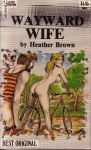Wayward wife by Heather Brown - Ebook 
