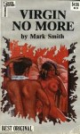 Virgin No More by Mark Smith - Ebook 
