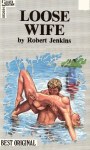 Loose Wife by Robert Jenkins - Ebook 